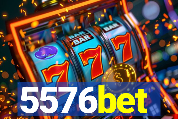 5576bet