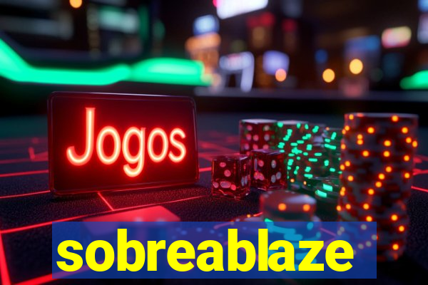 sobreablaze